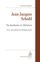 Jean-Jacques Schuhl - du dandysme en littérature
