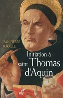 Initiation à saint Thomas d'Aquin, Sa personne et son oeuvre