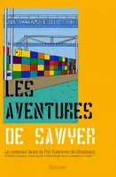 Les aventures de sawyer, Le conteneur jaune du Port Autonome de Strasbourg