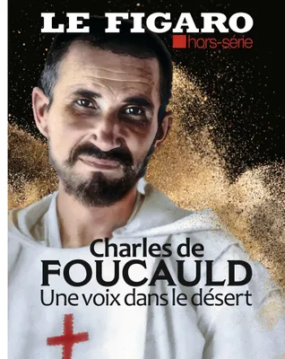 Charles de Foucauld, Une voix dans le désert