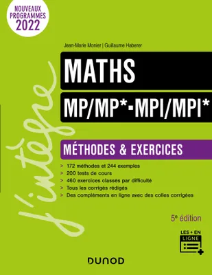 Maths Méthodes et Exercices MP/MP*- MPI/MPI* - 5e éd., Méthodes et exercices