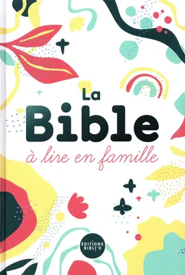 La Bible à lire en famille, Sans les deutérocanoniques, version Parole de vie