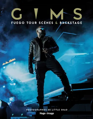 Gims - Fuego tour Scènes & backstage