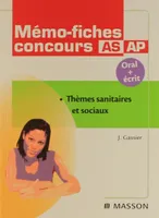 MEMO-FICHES CONCOURS AS/AP : THEMES SANITAIRES ET SOCIAUX, thèmes sanitaires et sociaux