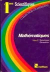 2, Mathématiques tome I et II - I- Analyse / II staistiques Géométrie 1e scientifique
