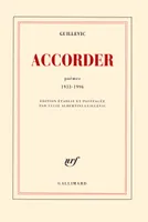 Accorder, Poèmes 1933-1996