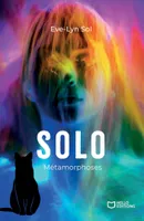 Solo, Deuxième volume - Métamorphoses