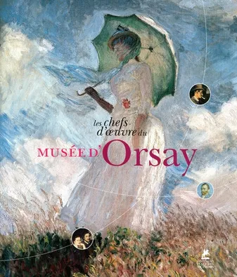 LES CHEFS-D'OEUVRE DU MUSEE D'ORSAY