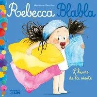 3, Rebecca Blabla , L'heure de la sieste