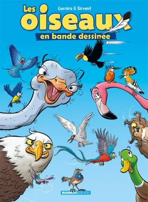Les oiseaux en bande dessinée, 1, Les Oiseaux en BD - tome 01