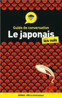 Guide de conversation - Le japonais pour les nuls, 4ed