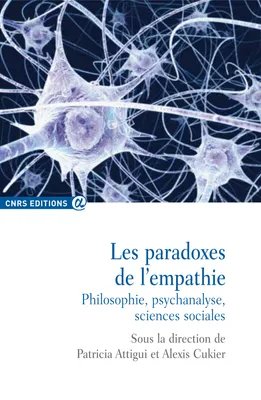 Les paradoxes de l’empathie, Philosophie, psychanalyse, sciences sociales