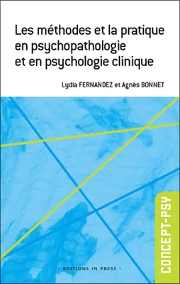 méthodes et la pratique en psychopathologie et en psychologie clinique (les)