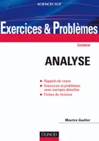 Exercices et problèmes d'analyse, Rappels de cours, Exercices et problèmes avec corrigés détaillés, Fiches de révision