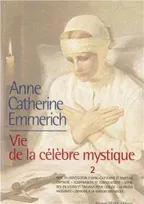 Vie d'Anne-Catherine Emmerich - Tome 2, 1819-1824, Volume 2, 1819-1824
