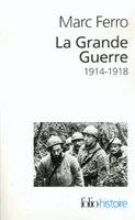 La Grande guerre, (1914-1918)