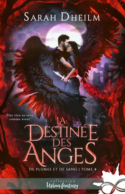 La destinée des anges, De plumes et de sang, T4