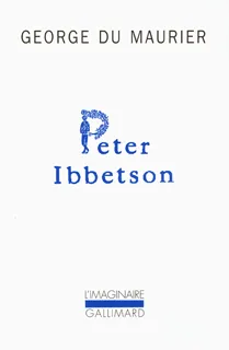 Livres Littérature et Essais littéraires Romans contemporains Etranger Peter Ibbetson, avec une introduction par sa cousine Lady X. (Madge Plunket) George Du Maurier