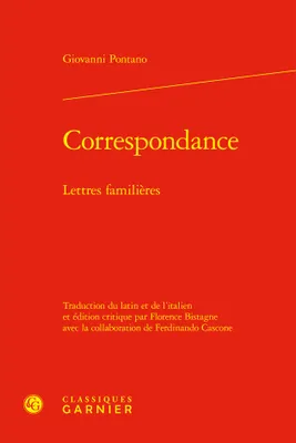 Correspondance, Lettres familières