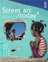 Street art today, 2, Street art / today, 2, Les 50 artistes actuels les plus influents