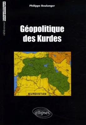 GEOPOLITIQUE DES KURDES