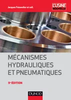 Mécanismes hydrauliques et pneumatiques - 9e éd