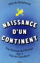 Naissance d'un continent, une histoire de l'Europe