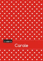 Le cahier de Carole - Blanc, 96p, A5 - Petits c urs