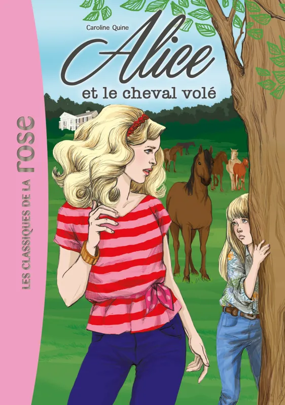 Livres Jeunesse de 6 à 12 ans Romans 1, Alice 01 - Alice et le cheval volé Caroline Quine