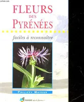 Fleurs des Pyrénées faciles à reconnaître, faciles à reconnaître