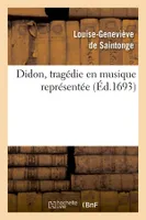 Didon , tragédie en musique représentée (Éd.1693)
