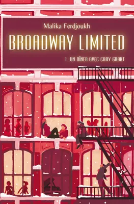 Broadway Limited - Tome 1 - Un dîner avec Cary Grant, Un dîner avec Cary Grant