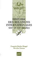 Histoire des relations internationales / XIXe et XXe siècles, XIXe et XXe siècles