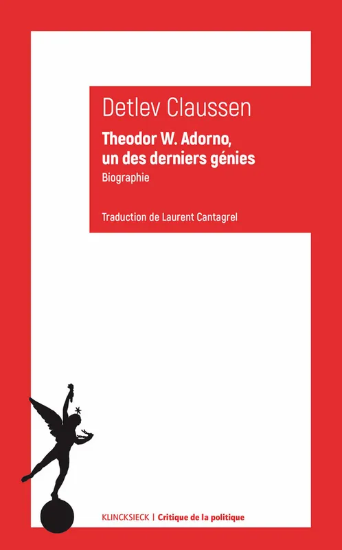 Livres Sciences Humaines et Sociales Philosophie Theodor W. Adorno, un des derniers génies, Biographie Detlev Claussen