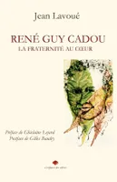 René Guy Cadou, la fraternité au coeur
