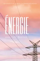 Énergie, Une enquête de la revue La Pensée écologique