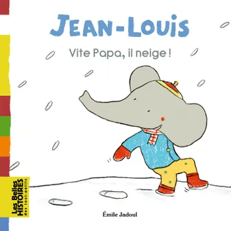 Jean-Louis, Vite papa, il neige !