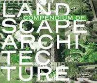 Compendium of landscape architecture et open space design