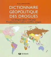 Dictionnaire géopolitique des drogues, La drogue dans 134 pays