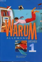 Warum - 1re - Livre de l'élève - Edition 1998