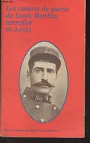 Les carnets de guerre, 1914-1918, 1914-1918