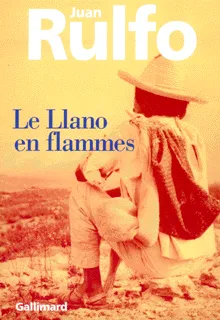 Livres Littérature et Essais littéraires Romans contemporains Etranger Le Llano en flammes, nouvelles Juan Rulfo