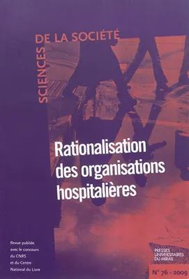 Rationalisations des organisations hospItalieres, Rationalisation des organisations hospitalières