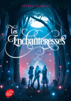 2, Les Enchanteresses - Tome 2, Les disparues de Chateaubriand