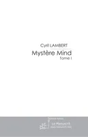Mystère Mind - Tome 1