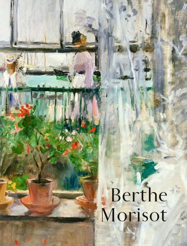 Livres Arts Catalogues d'exposition Berthe Morisot Sylvie Patry