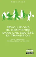 Rêvolutions du commerce dans une société en transition