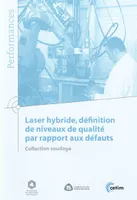 Laser hybride, définition de niveaux de qualité par rapport aux défauts