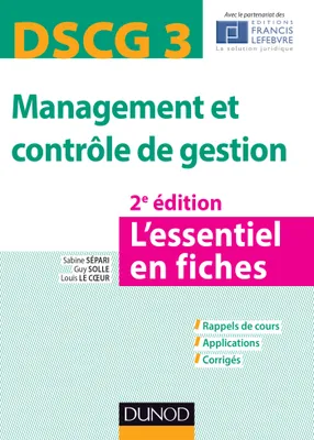 DCG, 3, DSCG 3 Management et contrôle de gestion - 2e éd. - L'essentiel en fiches, L'essentiel en fiches