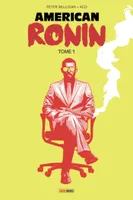 1, American Ronin Tome 1, Tome 1